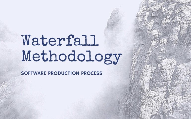 Is Waterfall methodology the right process for your software development?
